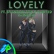 Lovely feat Fainted Rainbow Brandon Fox Remix Cover Single
