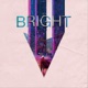 Bright Single