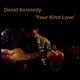 Your Kind Love Single