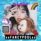 xxFANCYPOOLxx Single