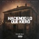 Haciendo Lo Que Kiero feat The Wrecking House Single