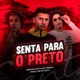 Senta para o Preto Single