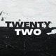 TWENTY TWO Single