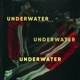 Underwater feat LELA Single