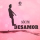 Desamor Single