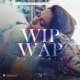 Wip Wap Single