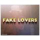 Fake Lovers Single