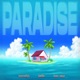 PARADISE feat Dane Amar Sunroof95 Single