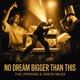 No Dream Bigger Than This Single