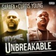 UNBREAKABLE feat Curtis Young Monarch Lexus Single