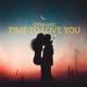 Time to love you Single