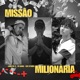 Missão Milionária feat Mcryanrs Single