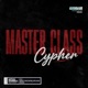 Master Class Cypher feat Q Flo outr cty International Show Weez the Satellite Kiid Single