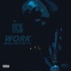 Work Who Gettin It Single
