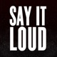 Say It Loud Single
