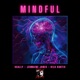 Mindful feat Scally Jermaine Jones Shawe Drama Single