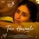 Tere Hawaale From Laal Singh Chaddha Single