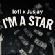 IM A STAR feat Jusjay Single