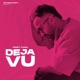Deja Vu Single