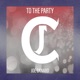 To the Party Single