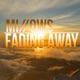 Fading Away feat Johannes Kastor Single