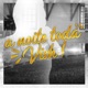 A Noite Toda Vish Single
