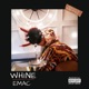 Whine Single