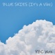 Blue Skies It s A Vibe Single