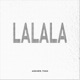 Lalala Single