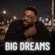 Big Dreams Single