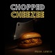 Chopped Cheezee feat Lewi B Single