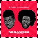 Organised feat Van Choga Single