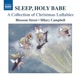 Sleep Holy Babe A Collection of Christmas Lullabies