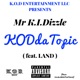 KODdaTopic feat Land Single