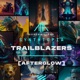 TRAILBLAZERS AFTERGLOW EP