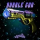 BUBBLE GUN Single