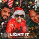 Light It feat Avenu Andrieux Trife Bomber Squishy Punch Single
