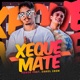 Xeque Mate feat DANIEL CAON Single