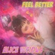 Feel Better feat HIYADAM Single
