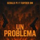 Un Problema feat Rayder DM Single