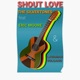 Shout Love feat Eric Moore Volcano Lavaman Single