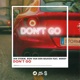 Don t Go feat Werdy Single