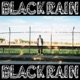 BLACK RAIN
