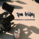 7pm Friday feat Baabystrike Single