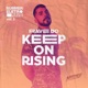 Rave Do Keep on Rising Single