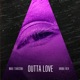 Outta Love feat Anna Rex Single