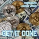 Get It Done feat TheMusicVII Single