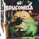 BRUCOMELA Single