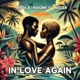 IN LOVE AGAIN Single