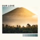 Our Love Single